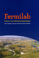 Fermilab: Physics, the Frontier, and Megascience