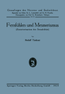 Fernfuhlen Und Mesmerismus: Exteriorisation Der Sensibilitat