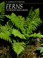 Ferns to Know and Grow