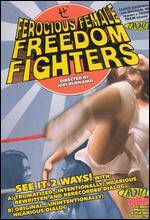 Ferocious Female Freedom Fighters