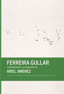 Ferreira Gullar in Conversation with Ariel Jim?nez
