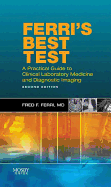 Ferri's Best Test: A Practical Guide to Laboratory Medicine and Diagnostic Imaging