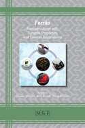 Ferrite: Nanostructures with Tunable Properties and Diverse Applications