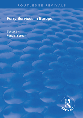Ferry Services in Europe - Yercan, Funda (Editor)