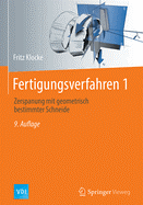Fertigungsverfahren 1: Zerspanung Mit Geometrisch Bestimmter Schneide