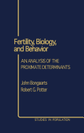 Fertility, Biology, and Behavior: An Analysis of the Proximate Determinants