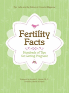 Fertility Facts: Hundreds of Tips for Getting Pregnant