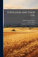 Fertilizers and Their Use