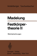 Festkorpertheorie II: Wechselwirkungen