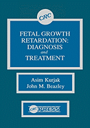 Fetal Growth Retardation: Diagnosis and Treatment