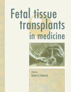 Fetal Tissue Transplants in Medicine