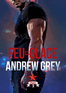 Feu Et Glace: Volume 2