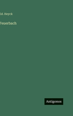 Feuerbach - Heyck, Ed