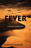 Fever: A Sergeant Studer Mystery