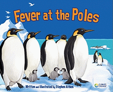 Fever at the Poles