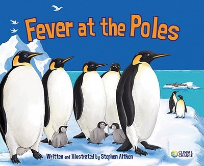 Fever at the Poles - 