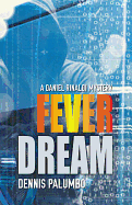 Fever Dream: A Daniel Rinaldi Mystery