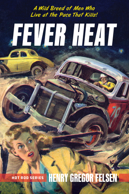 Fever Heat - Felsen, Henry Gregor