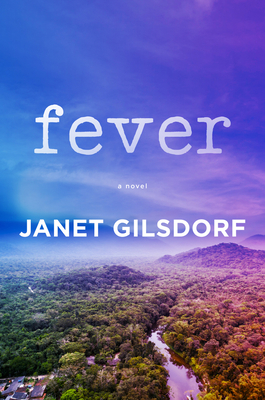 Fever - Gilsdorf, Janet