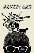 Feverland: A Memoir in Shards