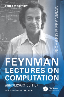 Feynman Lectures on Computation: Anniversary Edition - Hey, Tony (Editor)