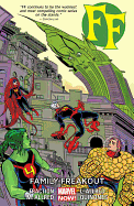 Ff - Volume 2: Family Freakout (Marvel Now)