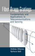 Fiber Bragg Gratings: Fundamentals and