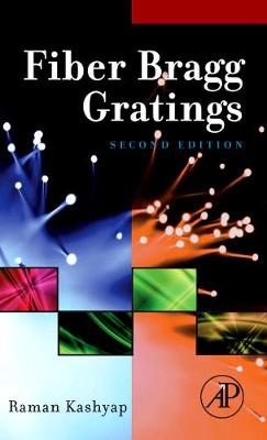 Fiber Bragg Gratings - Kashyap, Raman