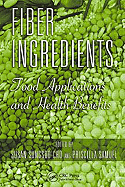 Fiber Ingredients: Food Applications and Health Benefits