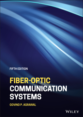 Fiber-Optic Communication Systems - Agrawal, Govind P