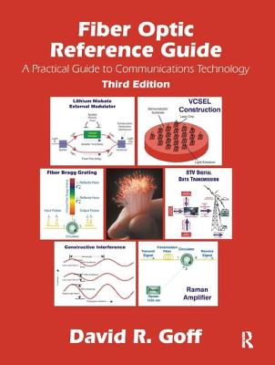 Fiber Optic Reference Guide - Goff, David