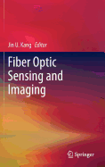 Fiber Optic Sensing and Imaging