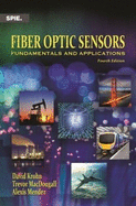 Fiber Optic Sensors: Fundamentals and Applications
