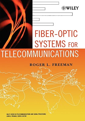 Fiber-Optic Systems for Telecommunications - Freeman, Roger L