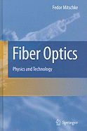 Fiber Optics: Physics and Technology