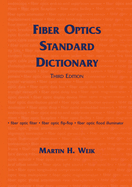 Fiber Optics Standard Dictionary
