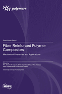 Fiber Reinforced Polymer Composites: Mechanical Properties and Applications