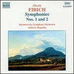 Fibich: Symphonies 1 & 2