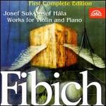 Fibich: Works For Violin And Piano