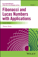 Fibonacci and Lucas Numbers with Applications, Volume 1