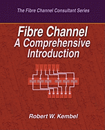 Fibre Channel a Comprehensive Introduction