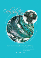 Fibredancing: Brooches, Bracelets, Rings and Things
