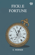 Fickle Fortune