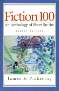 Fiction 100: An Anthology of Short Stories