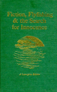 Fiction, Flyfishing and the Search for Innocence