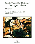 Fiddle Tunes for Dulcimer-The Rights of Man: Complete Tablature for the CD