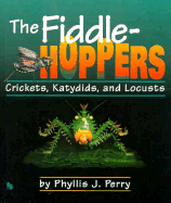 Fiddlehoppers; Crickets, Locusts