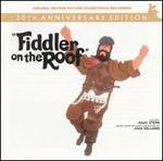Fiddler on the Roof [30th Anniversary Edition]