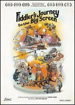 Fiddler's Journey to the Big Screen