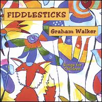 Fiddlesticks - Graham Walker